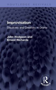 Hardcover Improvisation: Discovery and Creativity in Drama Book