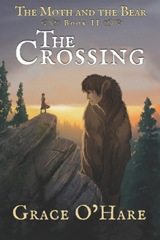 Paperback The Moth and the Bear II: The Crossing Book
