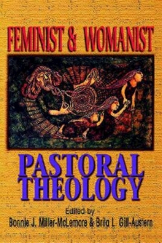 Paperback Feminist & Womanist Pastoral Theology Book
