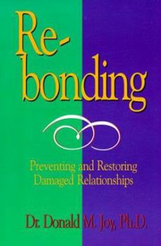 Paperback Rebonding: Preventing and Restoring Damaged Relationships Book