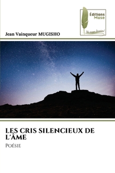 Les Cris Silencieux de l'Âme (French Edition)