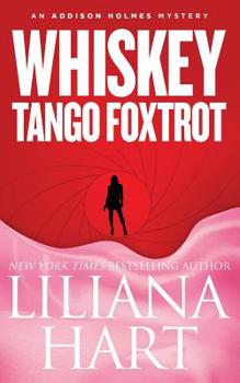 Paperback Whiskey Tango Foxtrot: An Addison Holmes Mystery Book