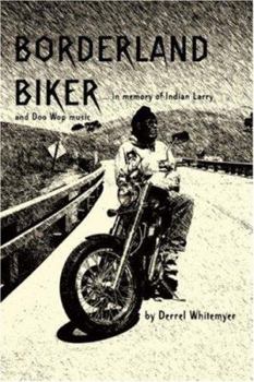 Paperback Borderland Biker:... in Memory of Indian Book