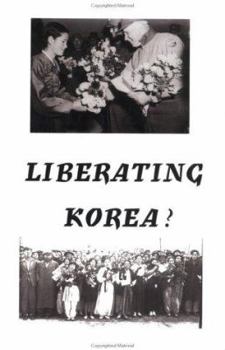 Paperback Liberating Korea ? Book
