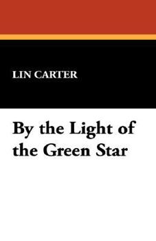 By the Light of the Green Star - Book #3 of the Green Star