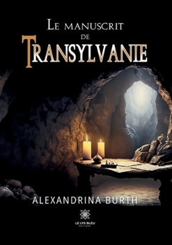 Le manuscrit de Transylvanie