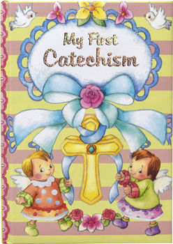 Hardcover My First Catechism Book