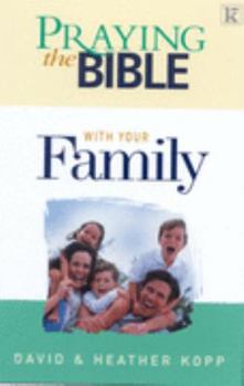 Paperback Praying the Bible with Your Family Book