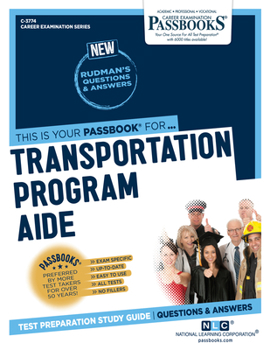 Paperback Transportation Program Aide (C-3774): Passbooks Study Guide Volume 3774 Book
