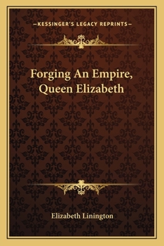 Paperback Forging an Empire, Queen Elizabeth Book