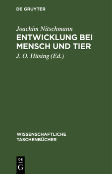 Hardcover Entwicklung Bei Mensch Und Tier: (Embryologie) [German] Book