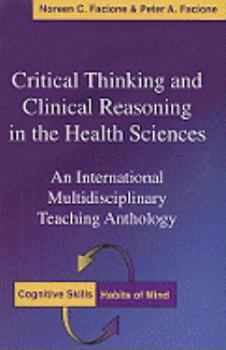 Paperback Critical Thinking and Clinical Reasoning in the Health Sciences: An International Multidisciplinary Teaching Anthology Book