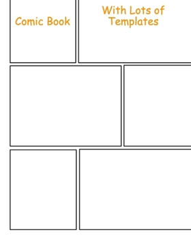 Comic Book With Lots of Templates: Comic Book With Lots of Templates:Book Journal Notebook,120 Pages Large Big 8.5" x 11" Cartoon,Templates,With Lots of Templates