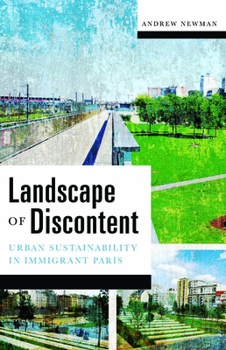 Paperback Landscape of Discontent: Urban Sustainability in Immigrant Paris Book