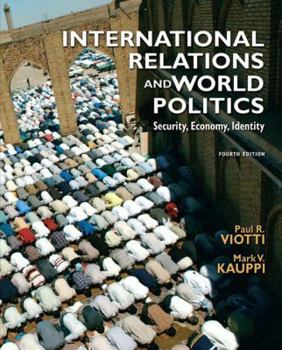 International Relations and World Politics: Security, Economy, Identity