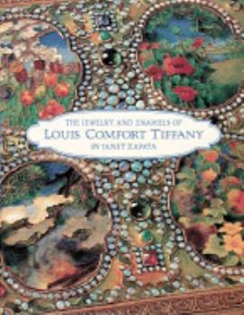 Hardcover The Jewelry and Enamels of Louis Comfort Tiffany: Janet Zapata Book