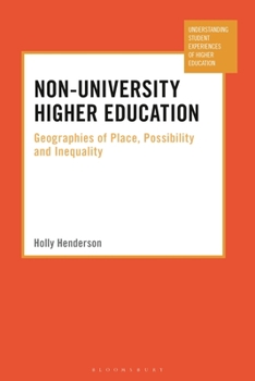 Paperback Non-University Higher Education: Geographies of Place, Possibility and Inequality Book
