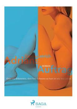 Paperback Adrians Auftrag - Oder die Erkenntnis, dass kein Schwanz so hart ist wie das Leben [German] Book