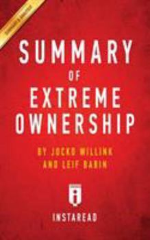 Paperback Summary of Extreme Ownership: by Jocko Willink and Leif Babin - Includes Analysis Book