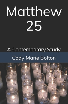 Paperback Matthew 25: A Contemporary Study Book