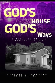 God's House God's Ways: A Guide to Church Administration