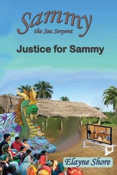 Paperback Sammy the Sea Serpent: Justice for Sammy Book