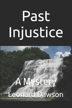Paperback Past Injustice: A Mystery Book