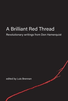 Paperback A Brilliant Red Thread: Revolutionary writings from Don Hamerquist Book