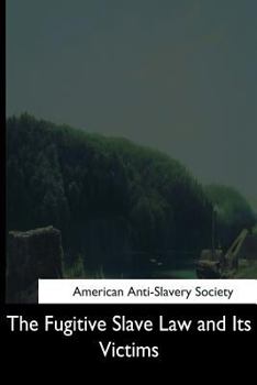 Paperback The Fugitive Slave Law and Its Victims Book