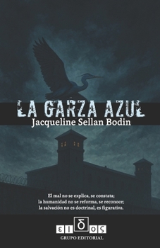LA GARZA AZUL (Spanish Edition)