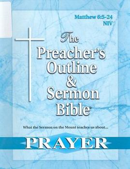 Paperback The Preacher's Outline & Sermon Bible: Matthew Chapter 6:5-24 Book