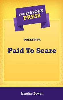 Paperback Short Story Press Presents Paid To Scare Book