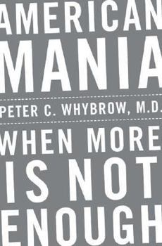 Hardcover American Mania: When More Is Not Enough Book