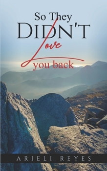 Paperback So they didn't love you back Book
