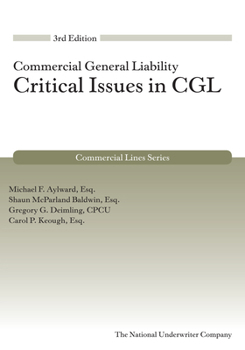 Paperback Critical Issues in Cgl, 3rd Edition (Commercial Lines) Book