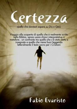 Paperback Certezza quello che dovresti sapere su Dio e Gesù [Italian] Book