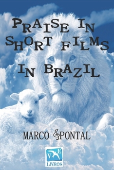 Praise in short films in Brazil