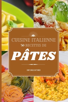 Paperback Cuisine italienne: 50 recettes de p?tes [French] Book