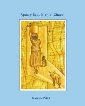Paperback Agua y sequia en el Chaco [Spanish] Book