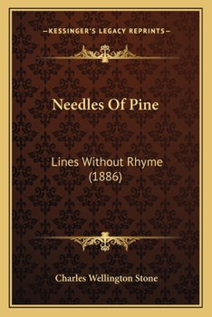 Paperback Needles Of Pine: Lines Without Rhyme (1886) Book