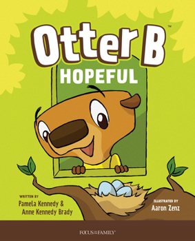 Hardcover Otter B Hopeful Book