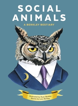 Hardcover Social Animals: A Berkley Bestiary Book