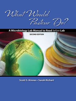 Spiral-bound What Would Pasteur Do? A Microbiology Lab Manual to Read before Lab Book