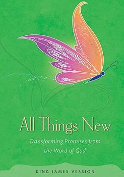 Hardcover All Things New: Transforming Promises from the Word of God Book