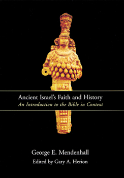 Paperback Ancient Israel's Faith and History: An Introduction to the Bible in Context Book