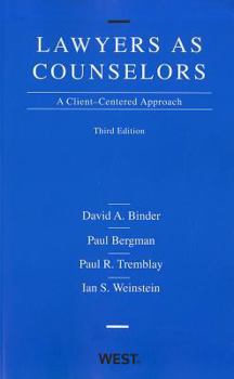 Paperback Lawyers as Counselors: A Client-Centered Approach, 3rd Edition Book