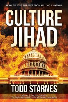 Hardcover Culture Jihad: How to Stop the Left from Killing a Nation Book