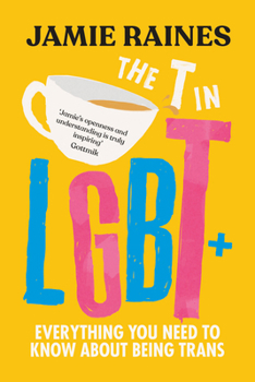 The T in LGBT: everything you need to know about being trans