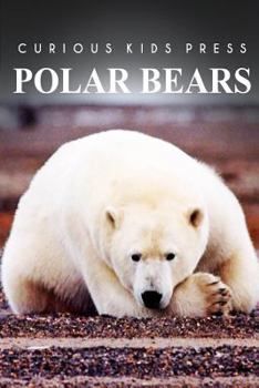 Paperback Polar Bears - Curious Kids Press Book
