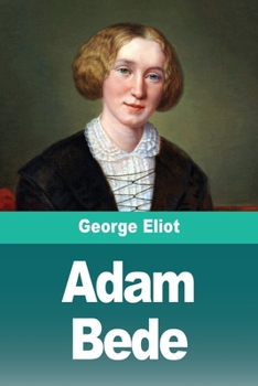 Adam Bede: Tome I